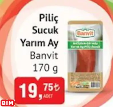 BANVİT PİLİÇ SUCUK YARIM AY BANVİT PİLİÇ SUCUK YARIM AY